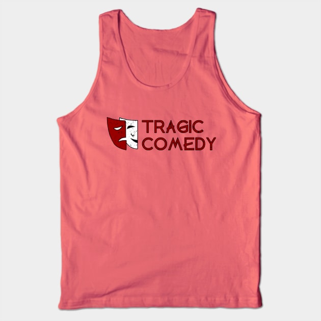 Tragic Comedy Tank Top by Tragic Comedy